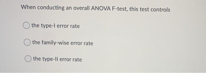 solved-when-conducting-an-overall-anova-f-test-this-test-chegg