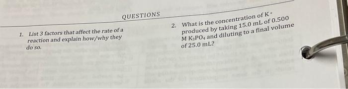 Solved QUESTIONS 1. List 3 factors that affect the rate of a | Chegg.com