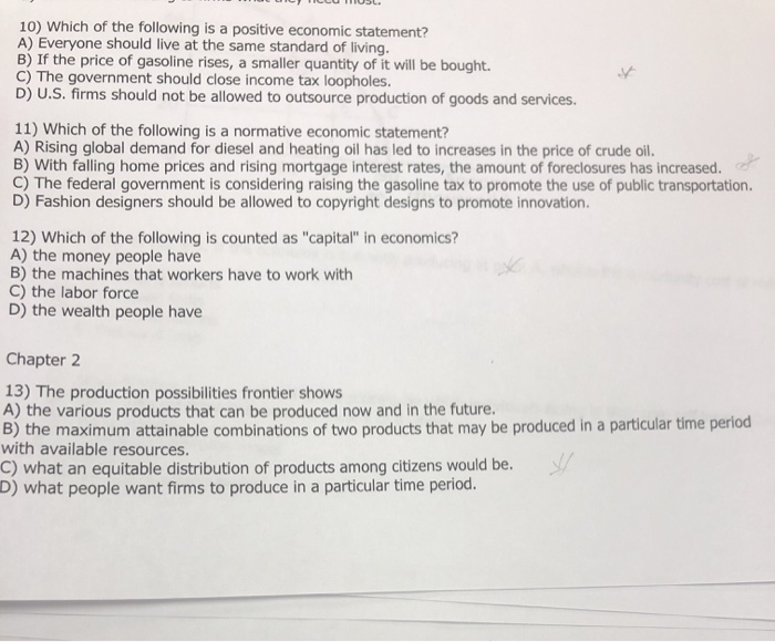Solved 10) Which of the following is a positive economic | Chegg.com
