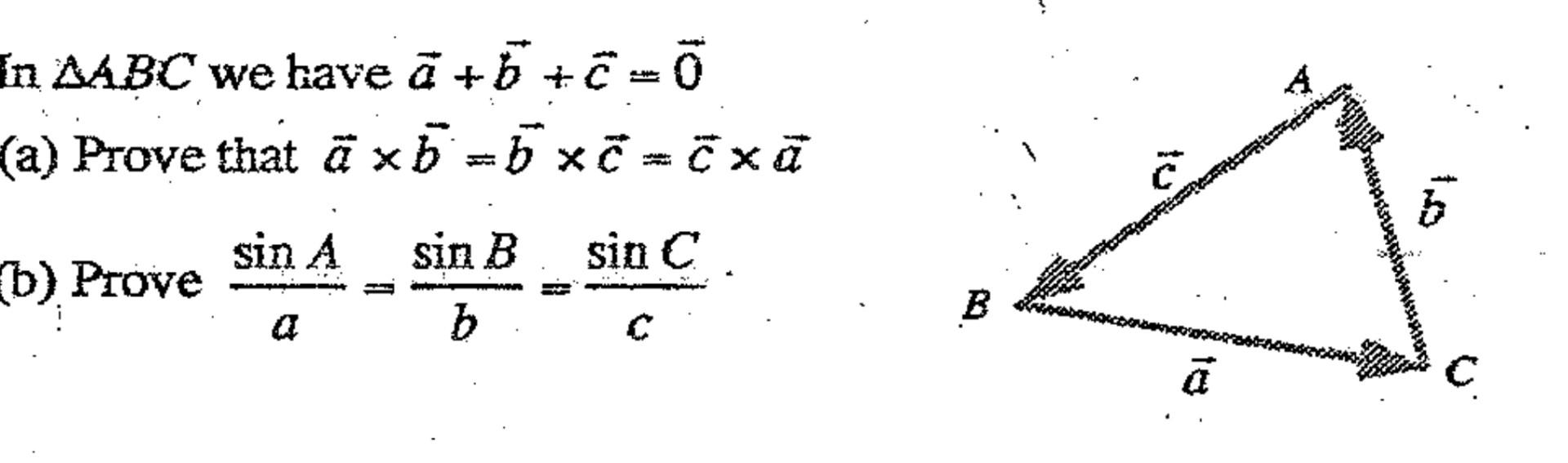 Solved N ABC We Have A+b+c=0 (a) Prove That A×b=b×c=c×a B) | Chegg.com