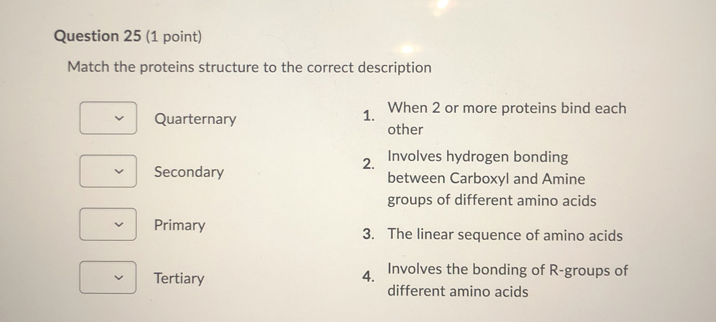 Solved Question 25 (1 ﻿point)Match the proteins structure to