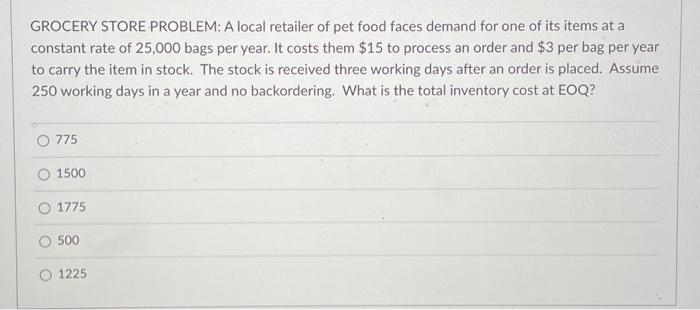 Solved GROCERY STORE PROBLEM: A Local Retailer Of Pet Food | Chegg.com