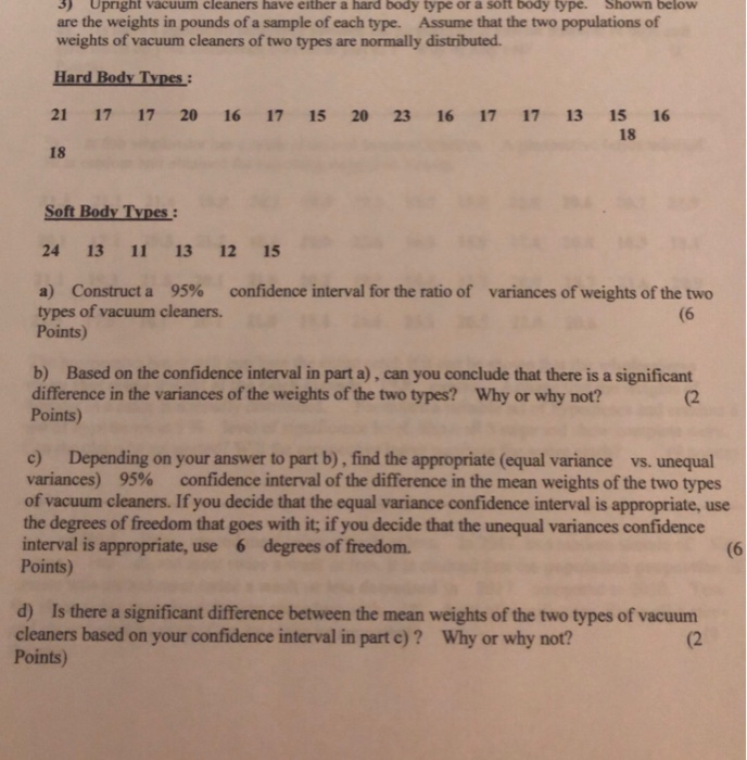 Solved 3) upright vacuum cleaners have either a hard body