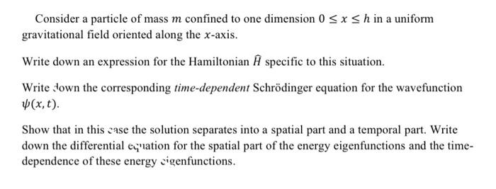 Solved Consider a particle of mass m confined to one | Chegg.com