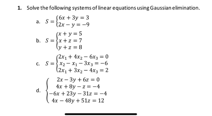 Solved 1 Solve The Following Systems Of Linear Equations Chegg Com