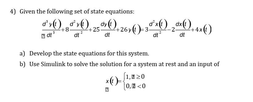 Solved 4) Given the following set of state equations: | Chegg.com