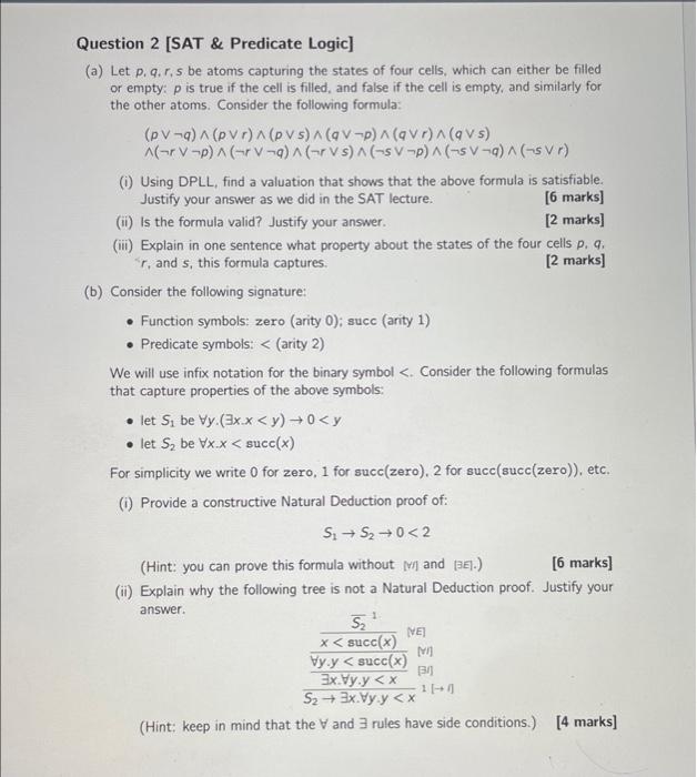 Solved Question 2 [SAT & Predicate Logic] (a) Let p. 9.r.s | Chegg.com