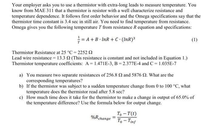 Solved Your Employer Asks You To Use A Thermistor With | Chegg.com