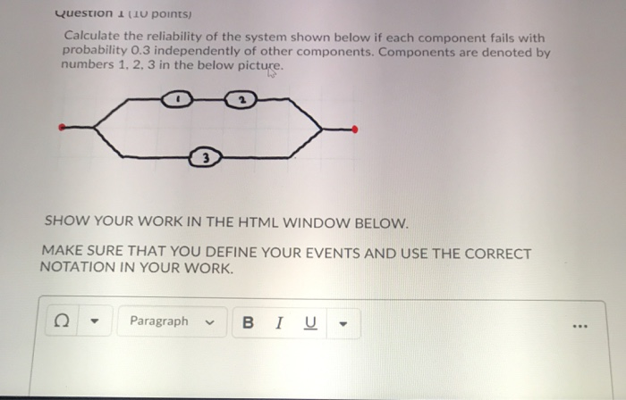 Solved Question 1 (10 points) Calculate the reliability of | Chegg.com