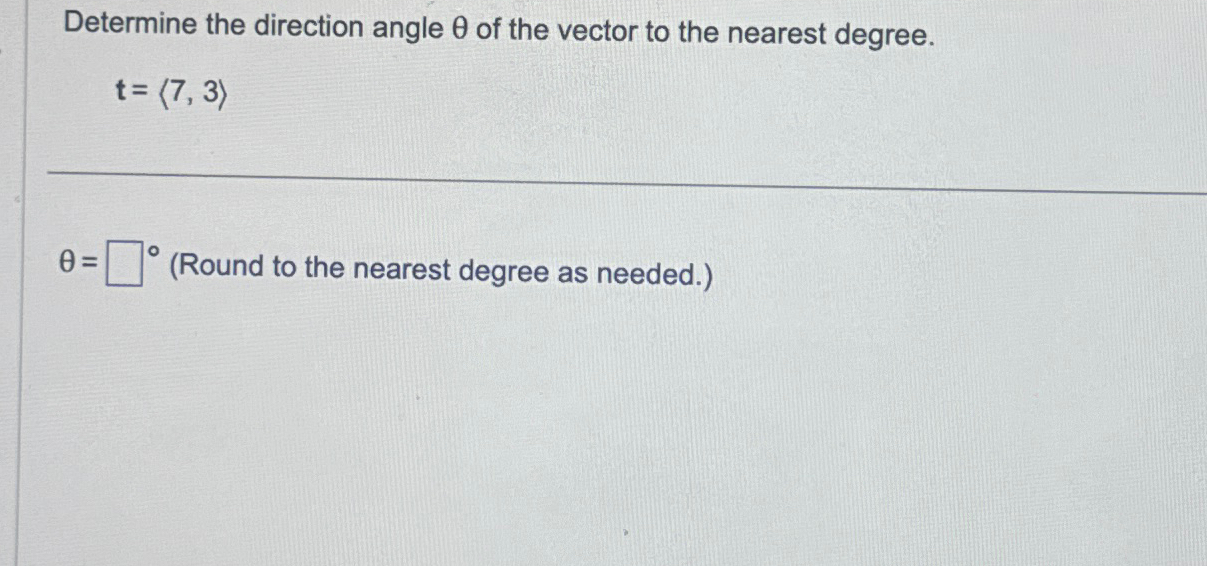 Solved Determine the direction angle θ ﻿of the vector to the | Chegg.com