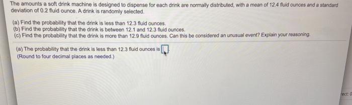 Solved The amounts a soft drink machine is designed to | Chegg.com