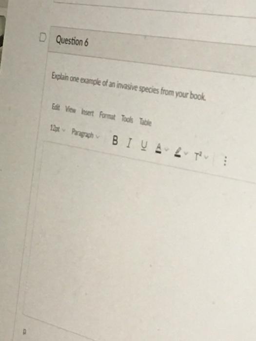 Solved D Question 6 Explain one sample of an invasive | Chegg.com