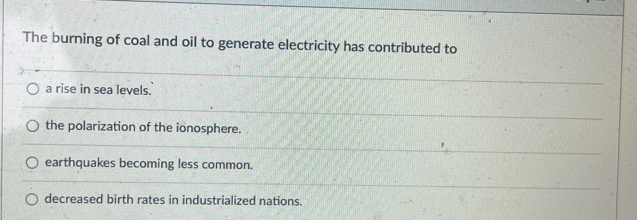 Solved The burning of coal and oil to generate electricity | Chegg.com