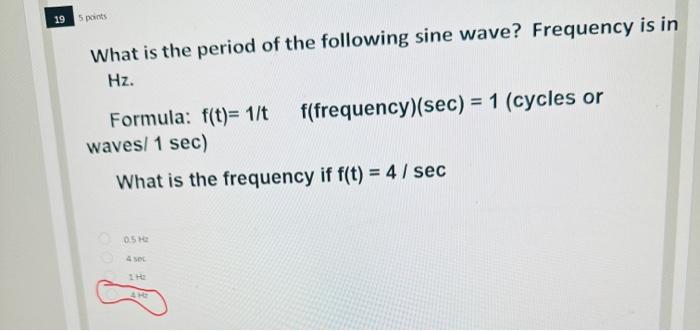 Solved What is the period of the following sine wave? | Chegg.com