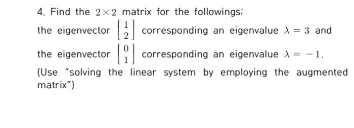 Solved 4. Find the 2x2 matrix for the followings; the | Chegg.com
