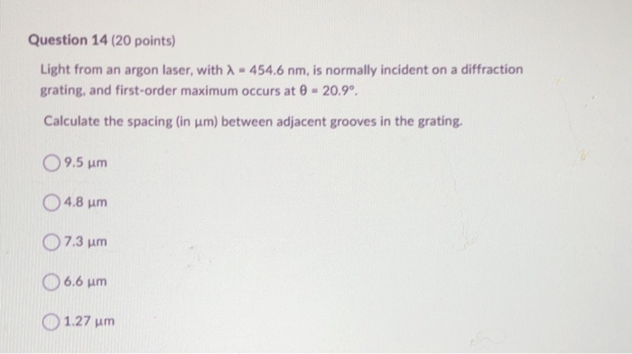 Solved Question 14 (20 points) Light from an argon laser, | Chegg.com