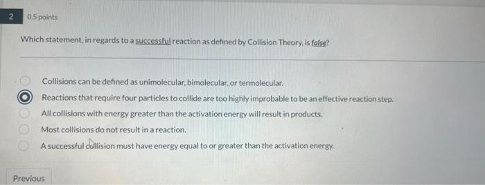 solved-which-statement-in-regards-to-a-successful-reaction-chegg