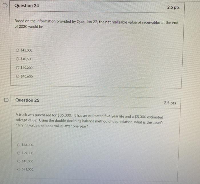 Solved D Question 22 2.5 pts Use the following information | Chegg.com