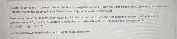 Solved Krypton is contained in a closed cylinder fitted with | Chegg.com