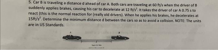 Solved 5. Car B is traveling a distance d ahead of car A. | Chegg.com
