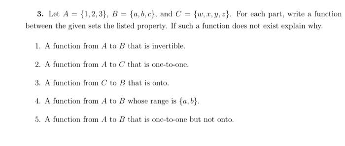 Solved 3. Let A={1,2,3},B={a,b,c}, And C={w,x,y,z}. For Each | Chegg.com