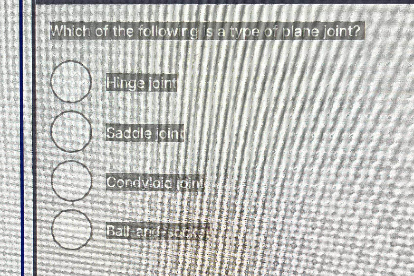 solved-which-of-the-following-is-a-type-of-plane-joint-hinge-chegg