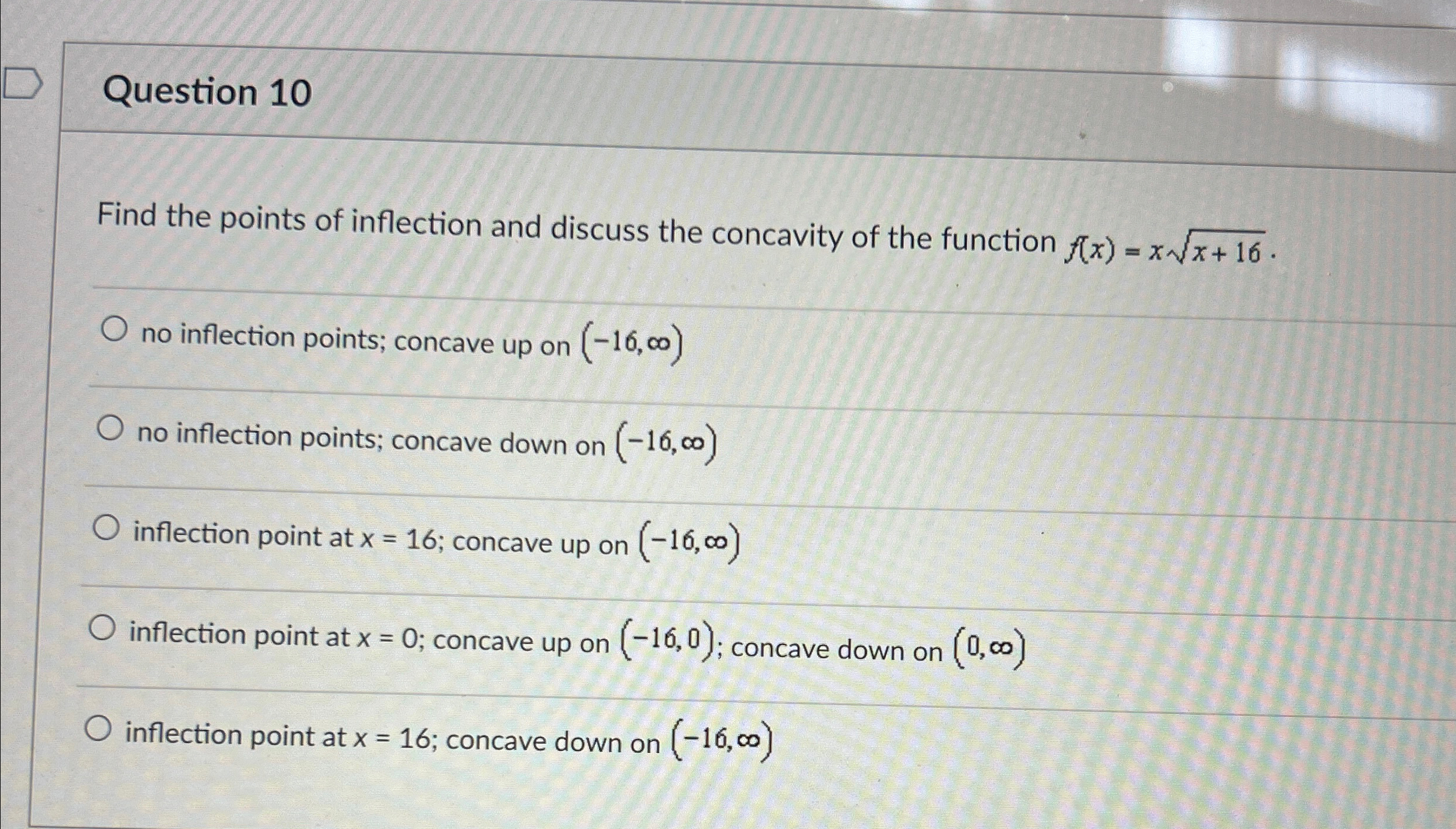 Solved Question 10Find the points of inflection and discuss | Chegg.com