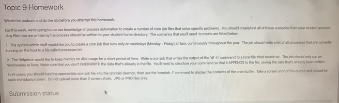 Topic 9 Homework Watch the podcast and do the lab before you attempt this homework For this week, were going to use our know
