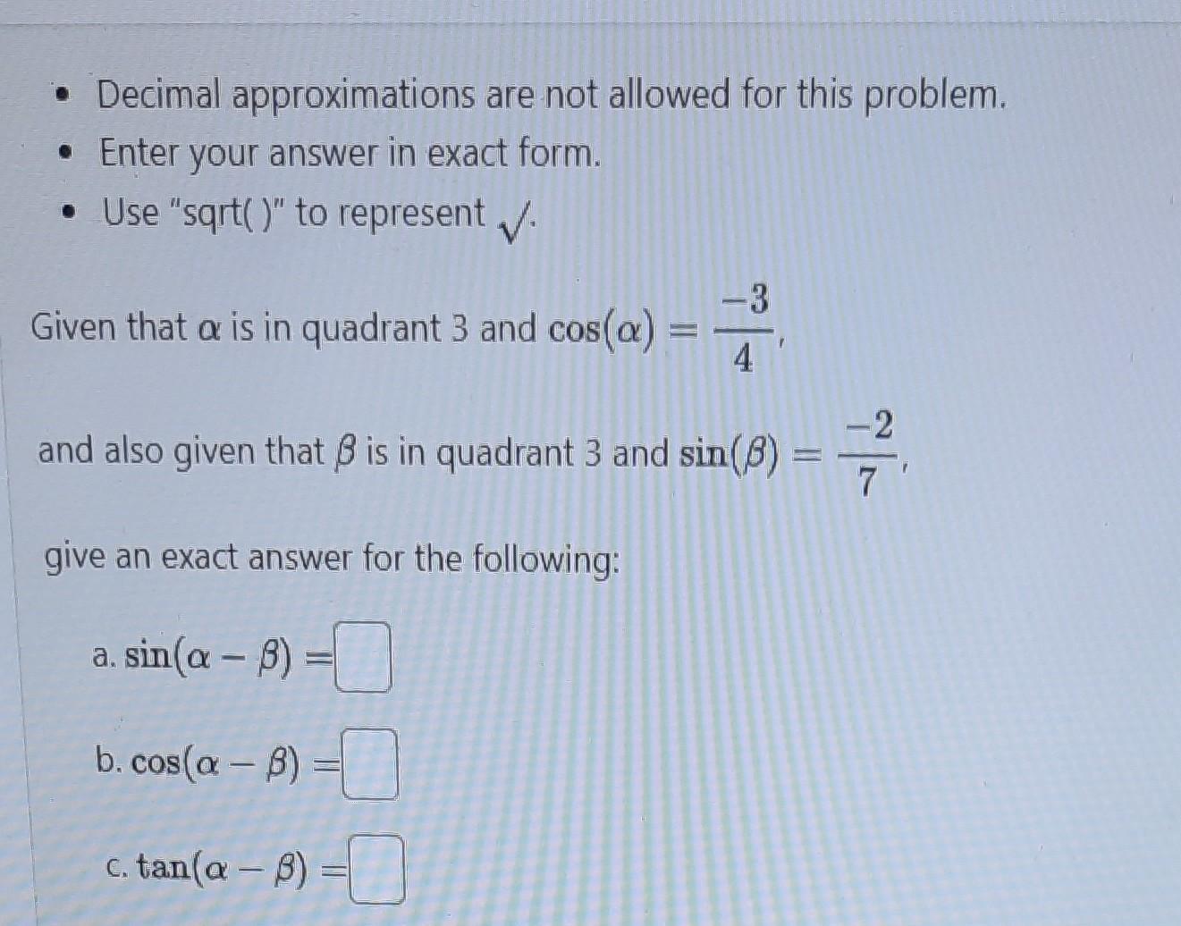 Solved - Decimal approximations are not allowed for this | Chegg.com