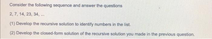 Solved Consider the following sequence and answer the | Chegg.com