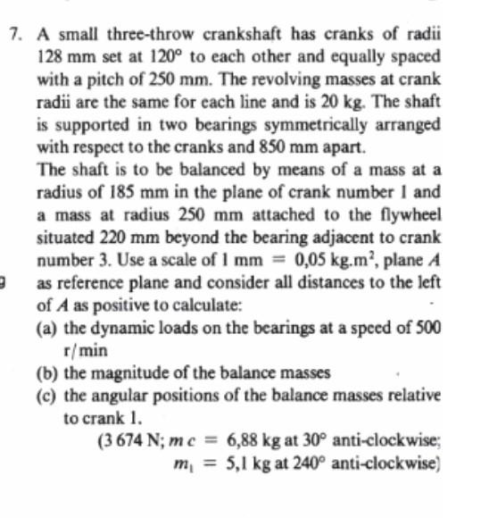 Solved 7. A small threethrow crankshaft has cranks of radii