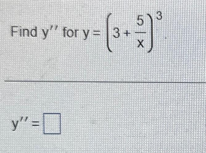 Solved y=(3+x5)3 | Chegg.com