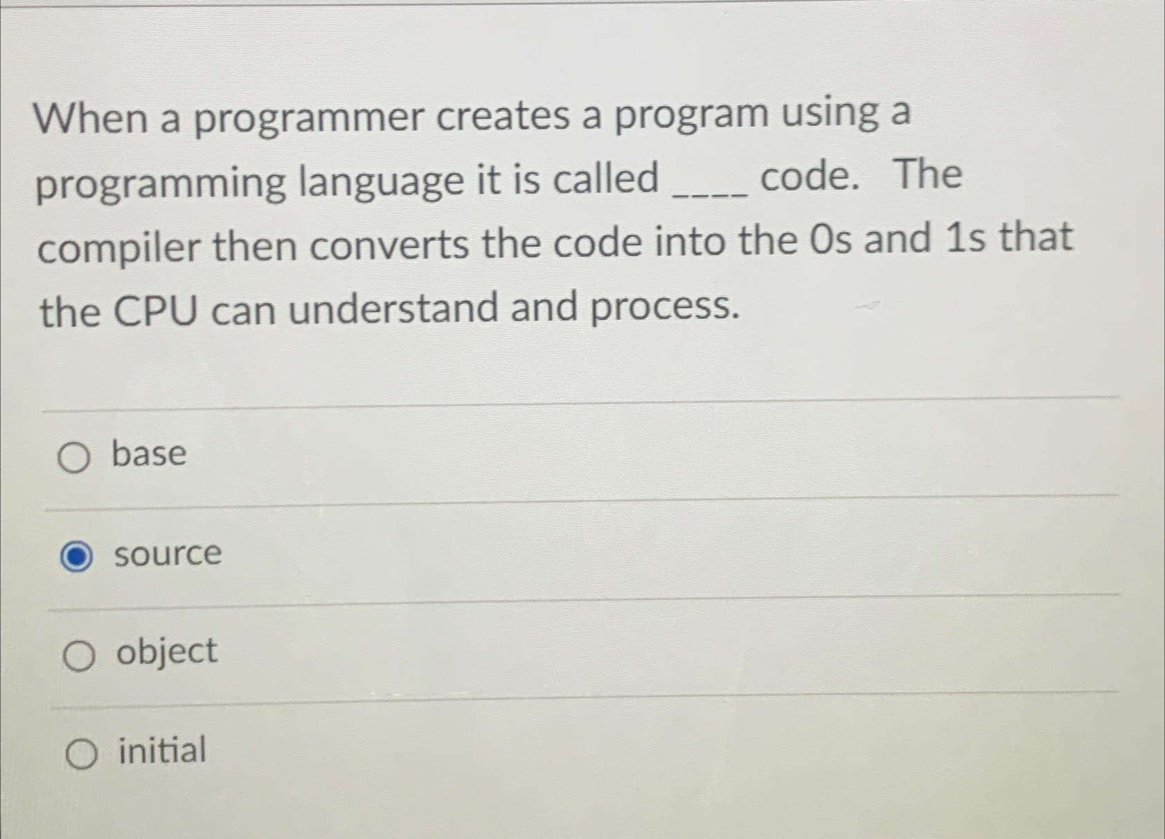 Solved When a programmer creates a program using a | Chegg.com