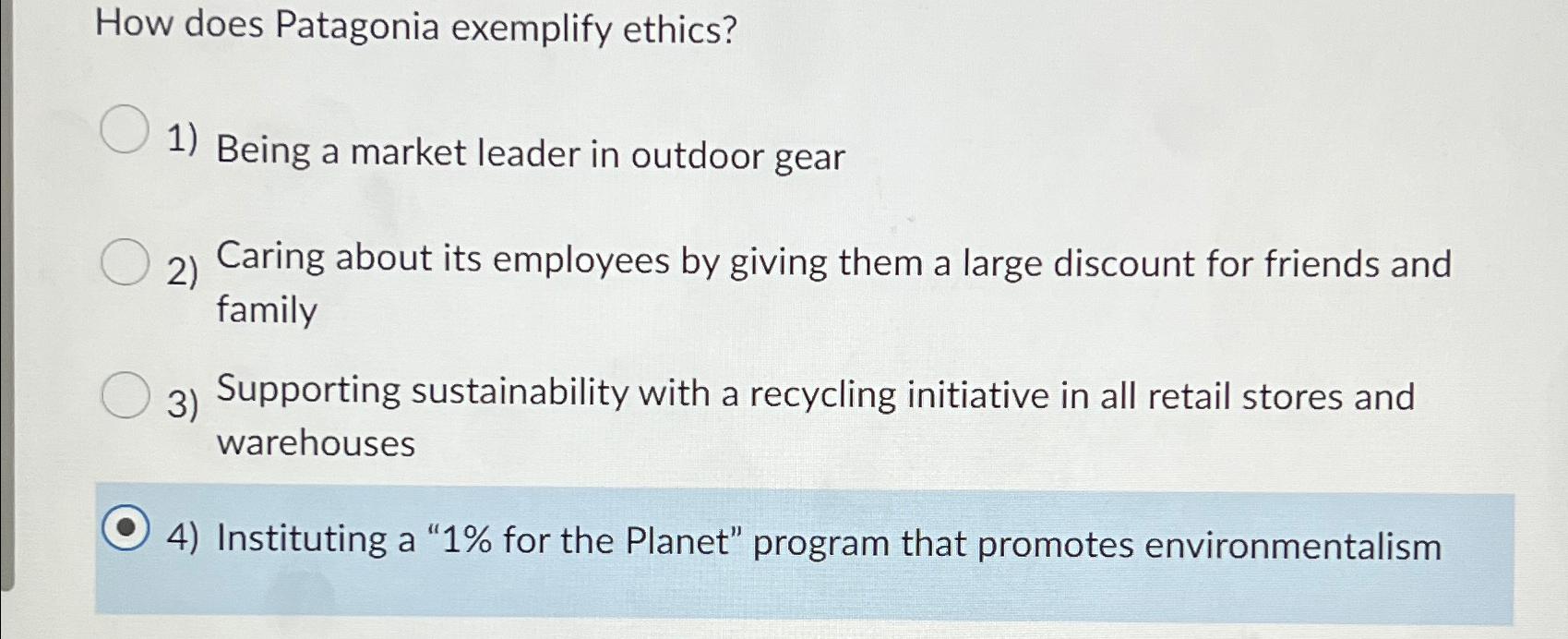 Solved How does Patagonia exemplify ethics?Being a market