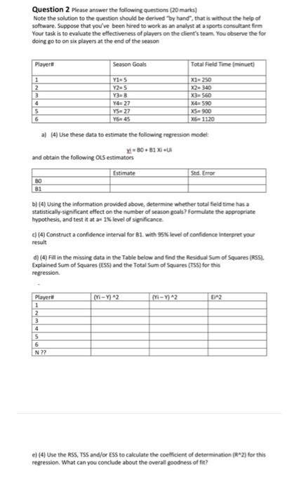 Solved Question 2 Please answer the following questions (20 | Chegg.com