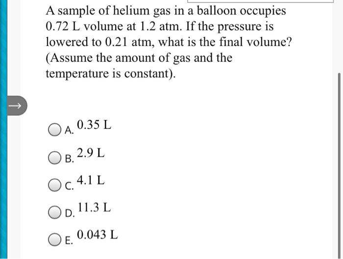 Solved A sample of helium gas in a balloon occupies 0.72 L | Chegg.com