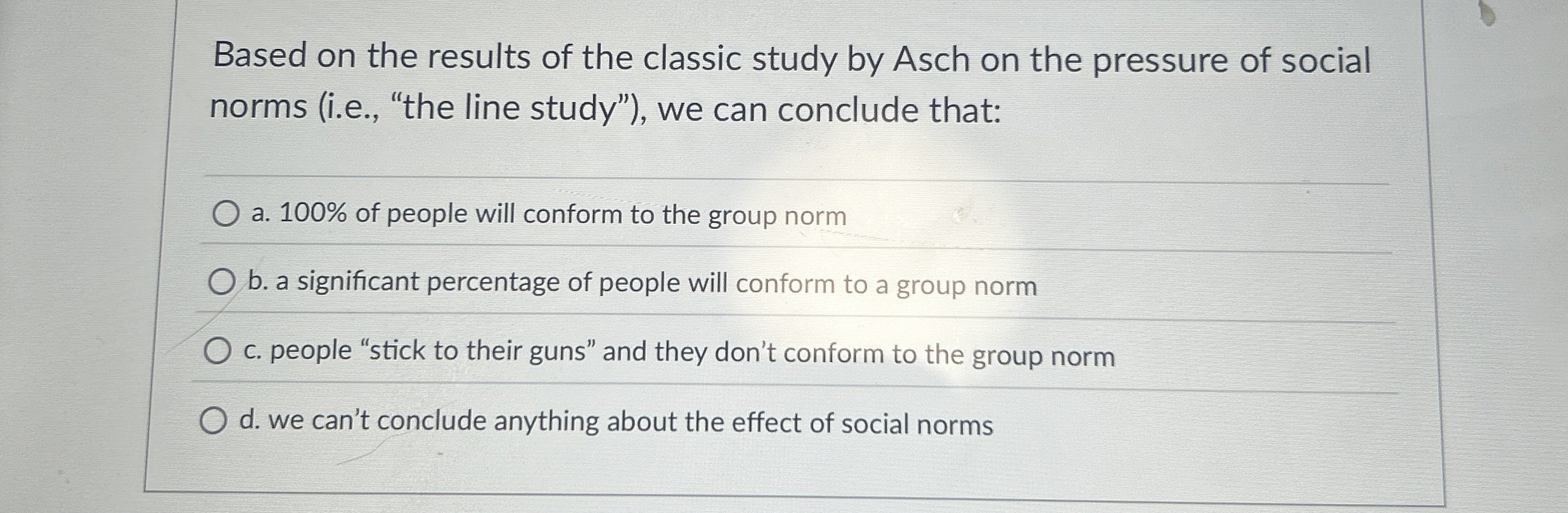 Solved Based on the results of the classic study by Asch on