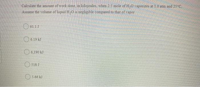 Solved Calculate the amount of work done, in kilojoules, | Chegg.com