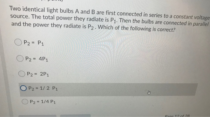 Solved Two identical light bulbs A and B are first connected | Chegg.com