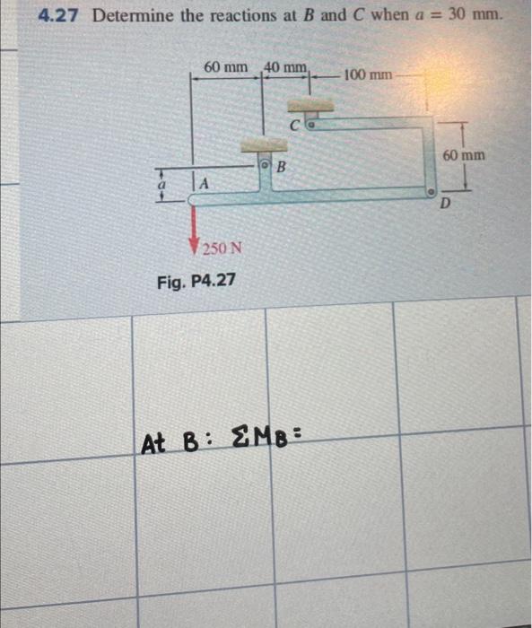 Solved Determine The Reactions At B And C When A = 30 Mm. | Chegg.com