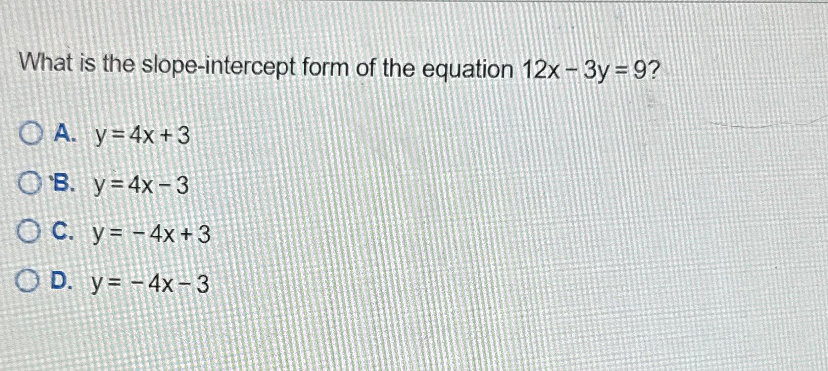 convert to slope intercept form y 3 =- 2 x 4