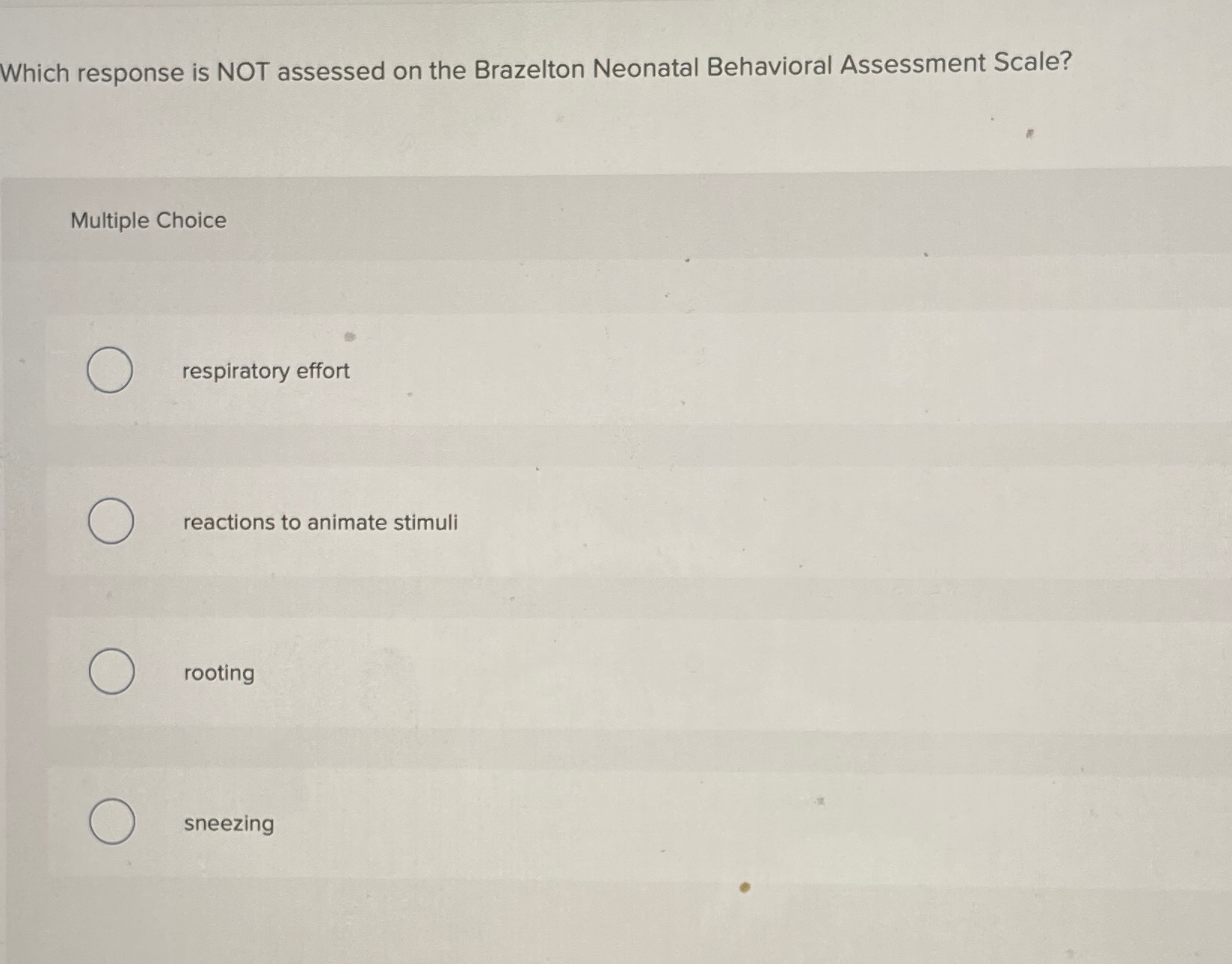 Solved Which response is NOT assessed on the Brazelton | Chegg.com