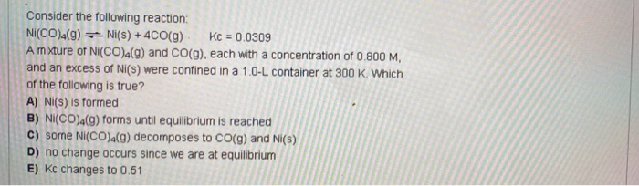 Solved Consider the following reaction: C(s) + H2O(g) = | Chegg.com