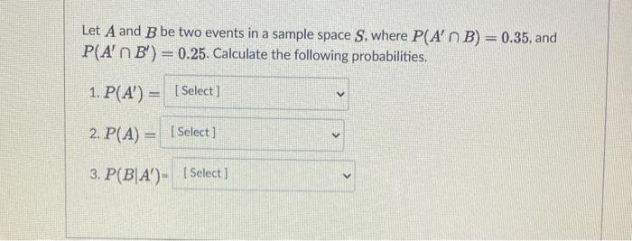 Solved Let A and B be two events in a sample space S, where | Chegg.com