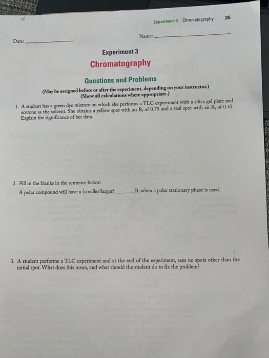 25 Experiment 3 Chromatography Name Date Experiment