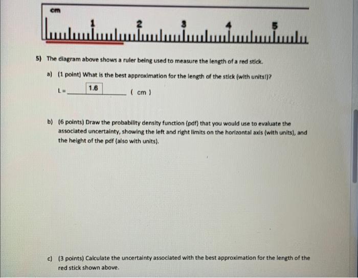 سلسا 5) The diagram above shows a ruler being used to | Chegg.com