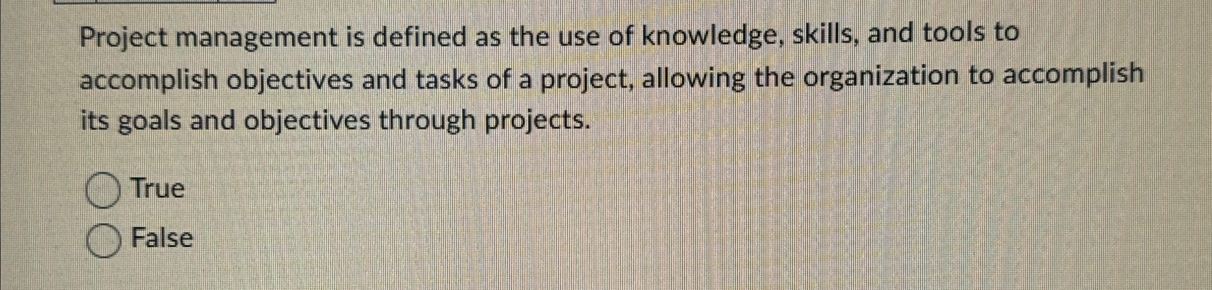 Solved Project management is defined as the use of | Chegg.com