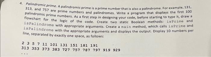 Solved 4. Palindromic prime. A palindromic prime is a prime | Chegg.com