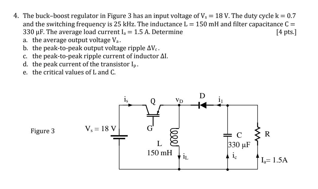 Solved 4. The buck-boost regulator in Figure 3 has an input | Chegg.com