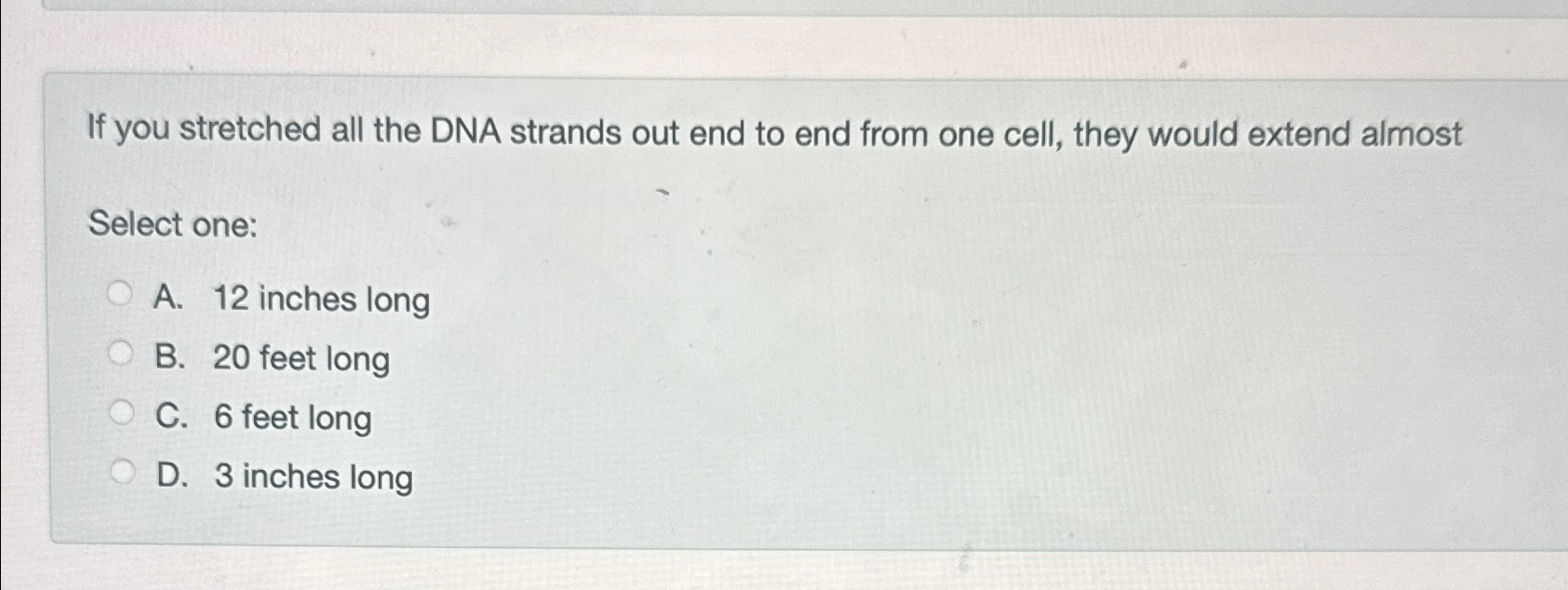 If you stretched all the DNA strands out end to end | Chegg.com